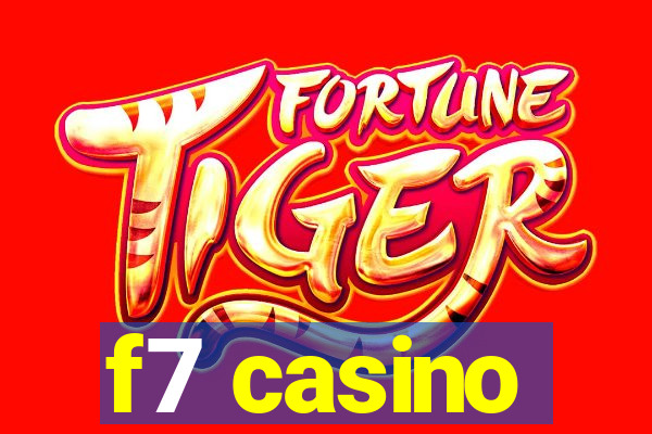 f7 casino